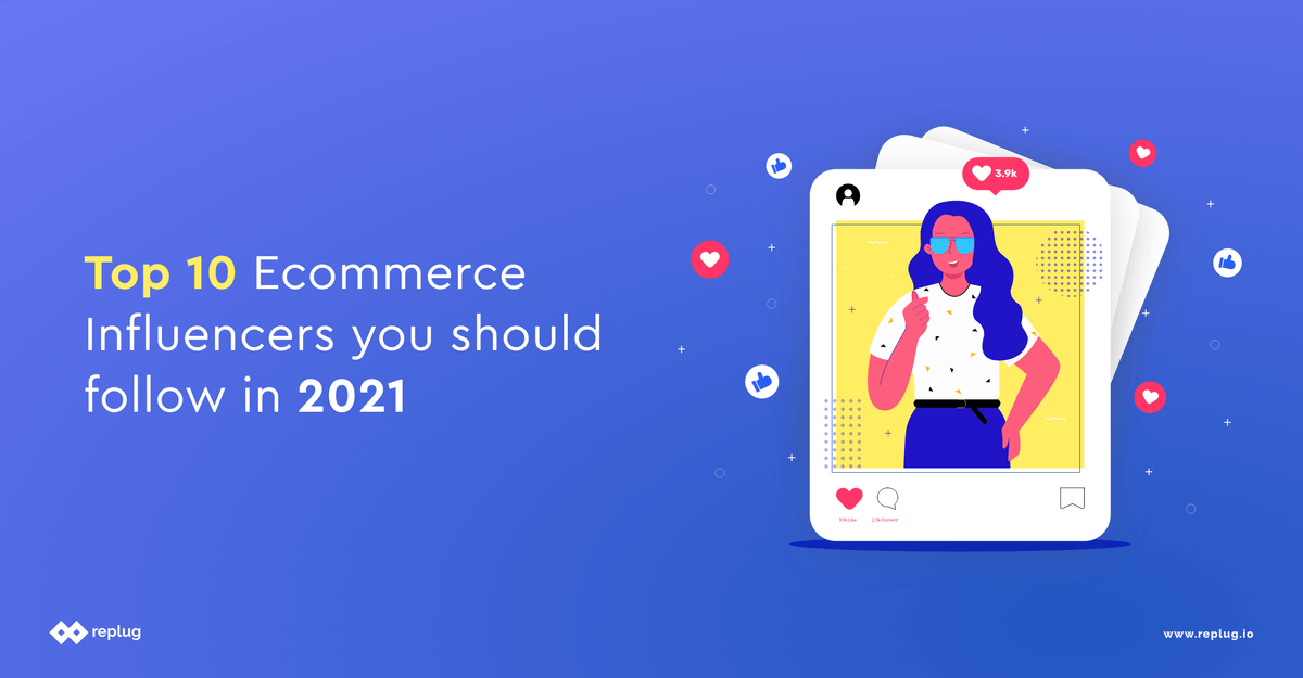 Top 10 Ecommerce Influencers You Should Follow in 2025