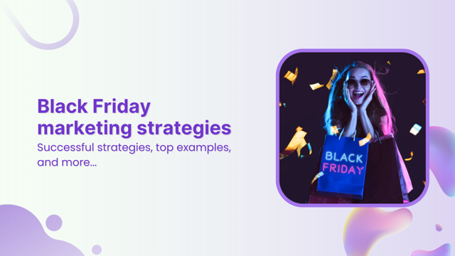 17 proven Black Friday marketing strategies to drive sales