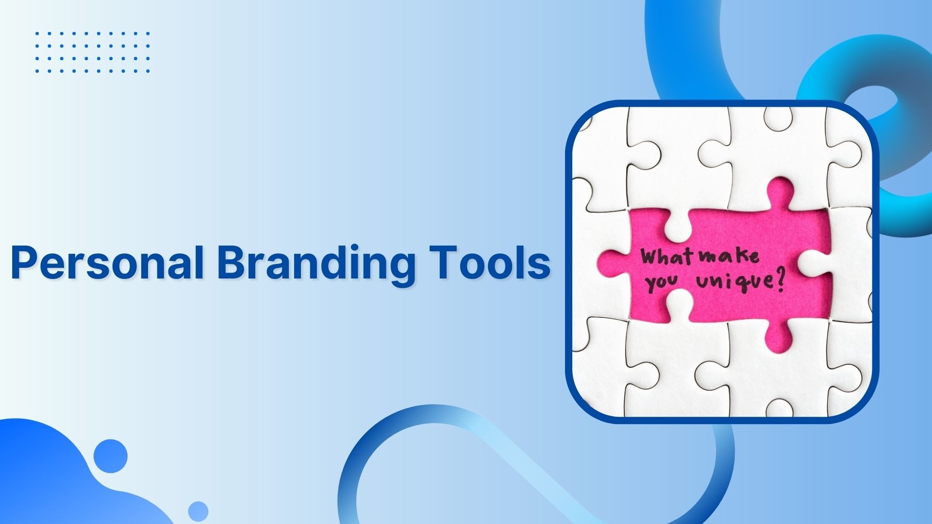Top 29 personal branding tools to upscale your marketing efforts
