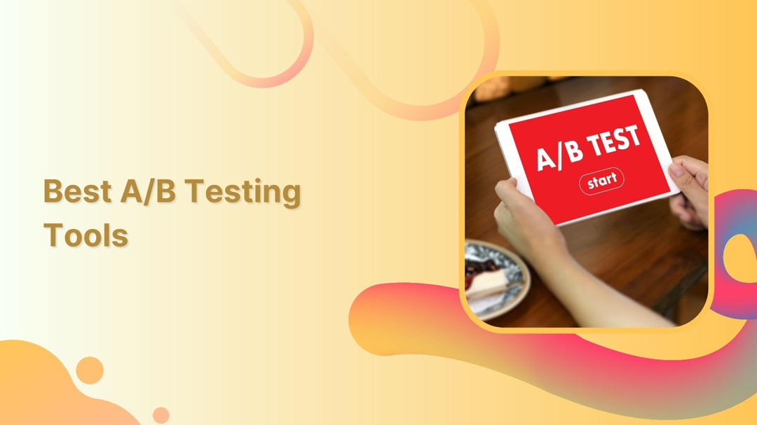 10 best A/B testing tools for detailed analytics in 2026