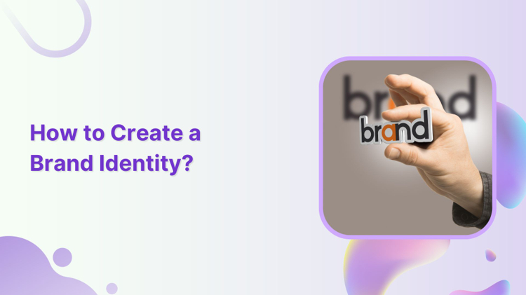 How to create a brand identity from scratch in 2026