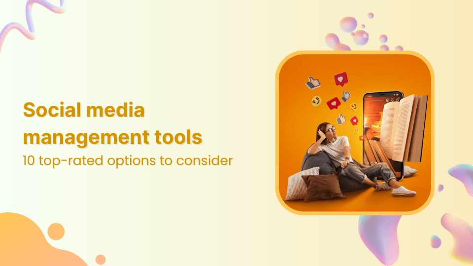 The 10 best social media management tools in 2025