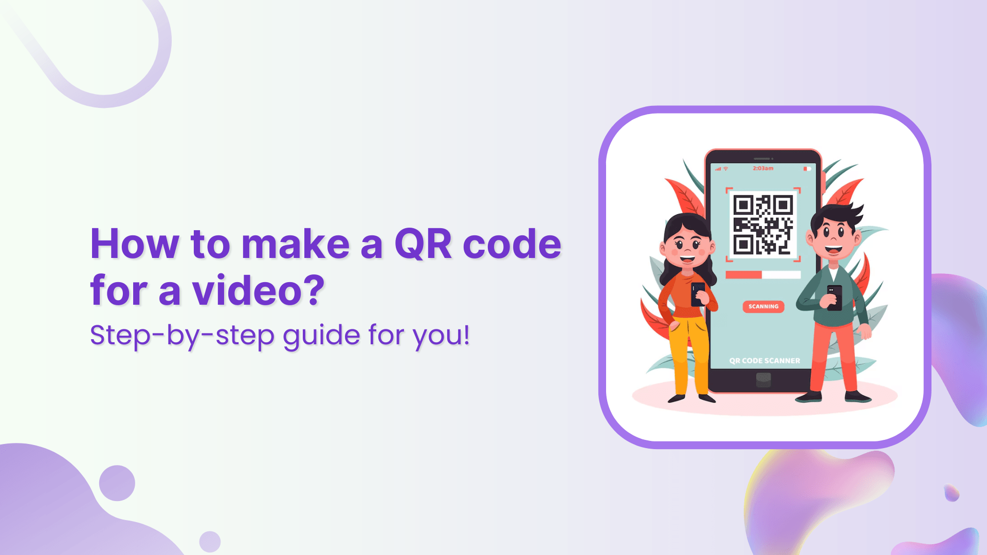 How to make a QR code for a video?