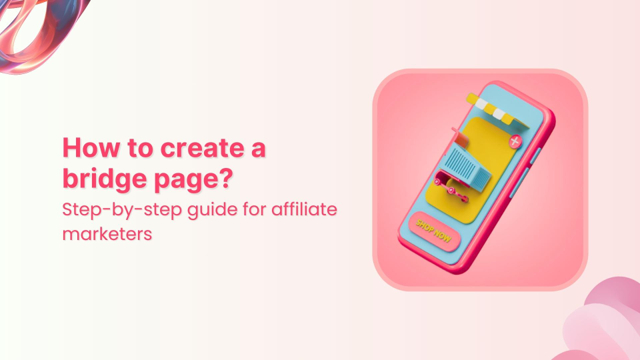 How to create a bridge page for affiliate marketing in 2026
