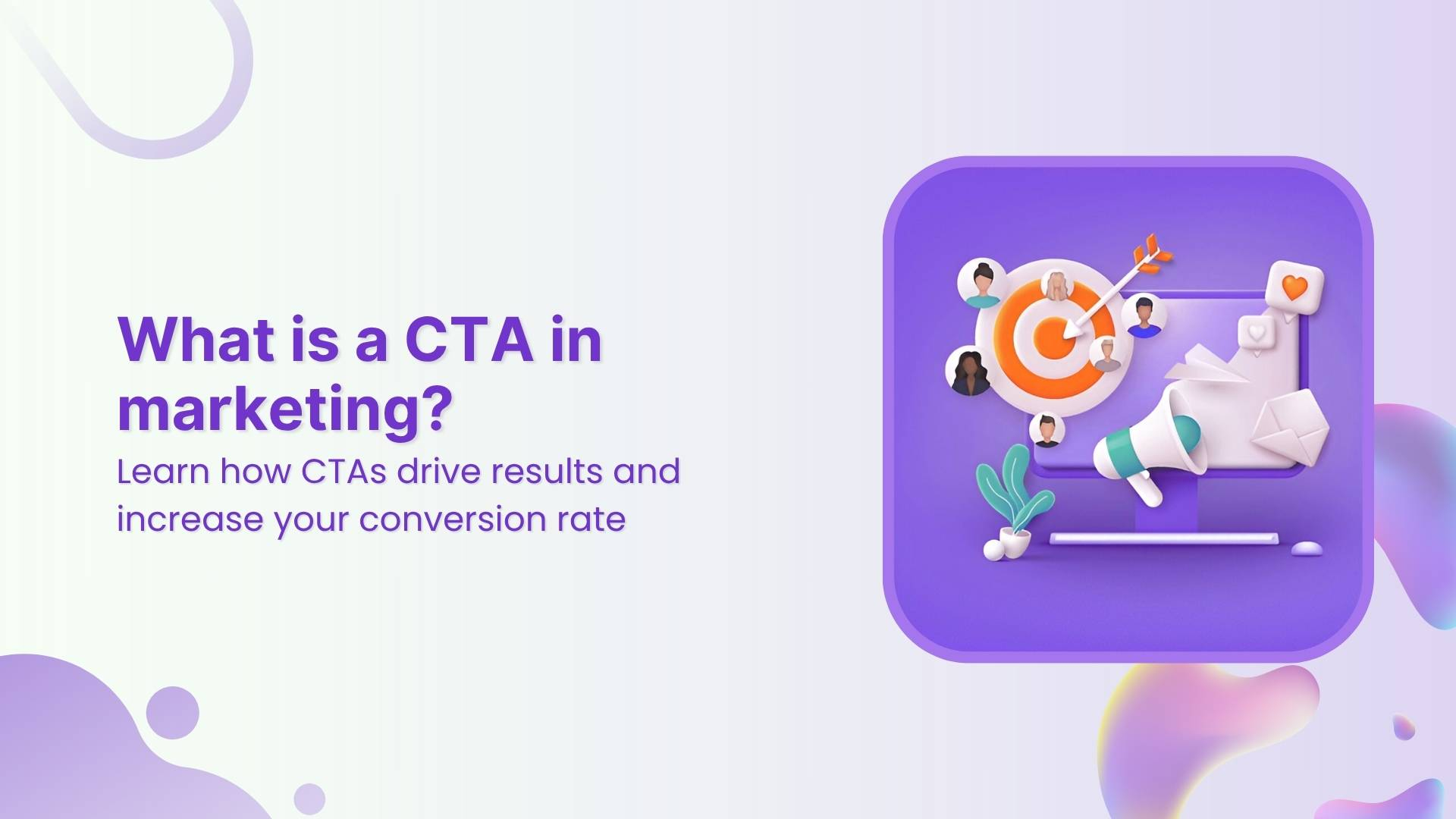 CTA in marketing: What it means and why it matters