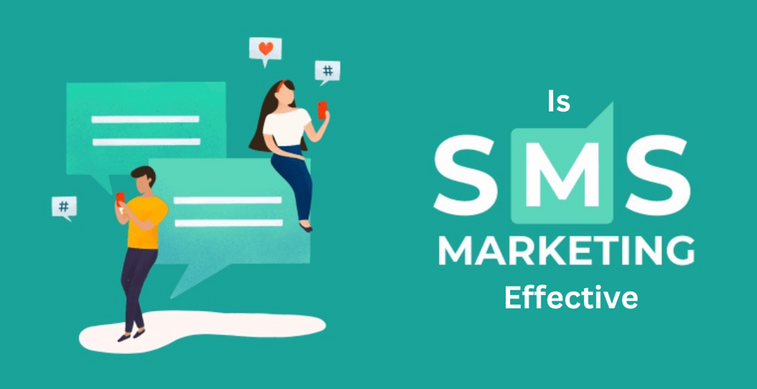 Is SMS marketing effective
