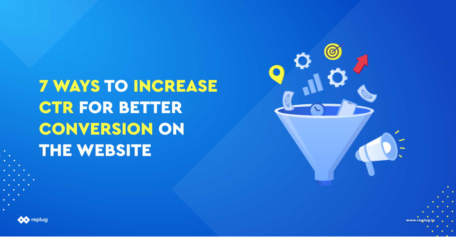 7 ways to increase CTR for better conversion on your website