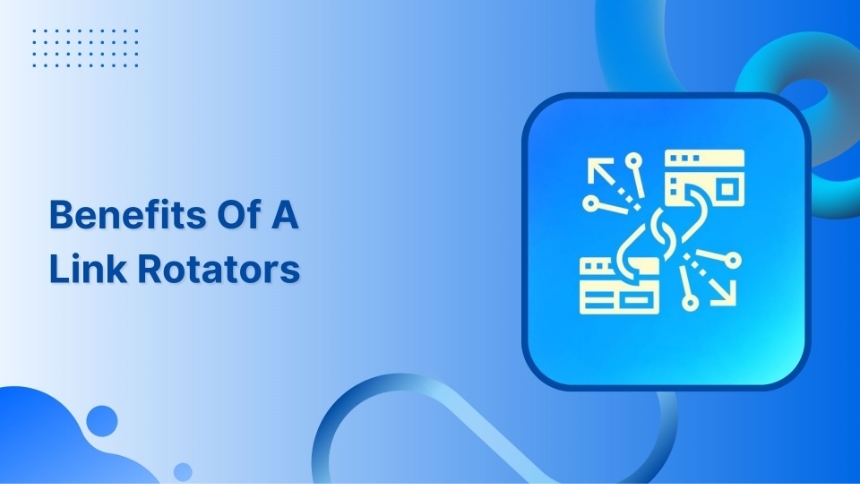 Benefits of a link rotator: Why & when to use rotating links?