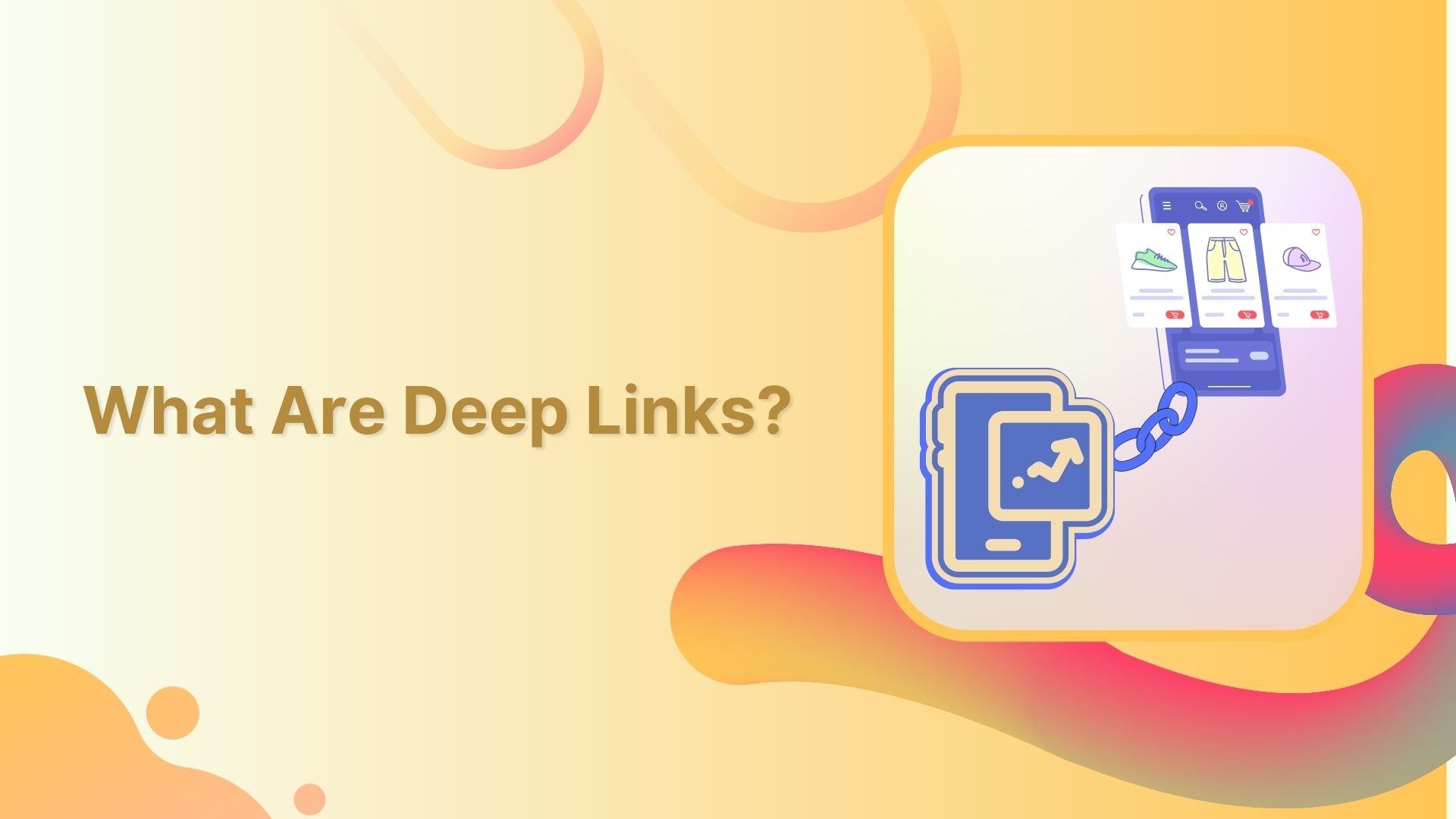 A quick guide to deep linking & its benefits