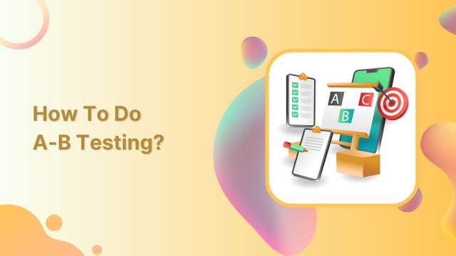 How to do A/B testing the easy way: Step-by-step guide