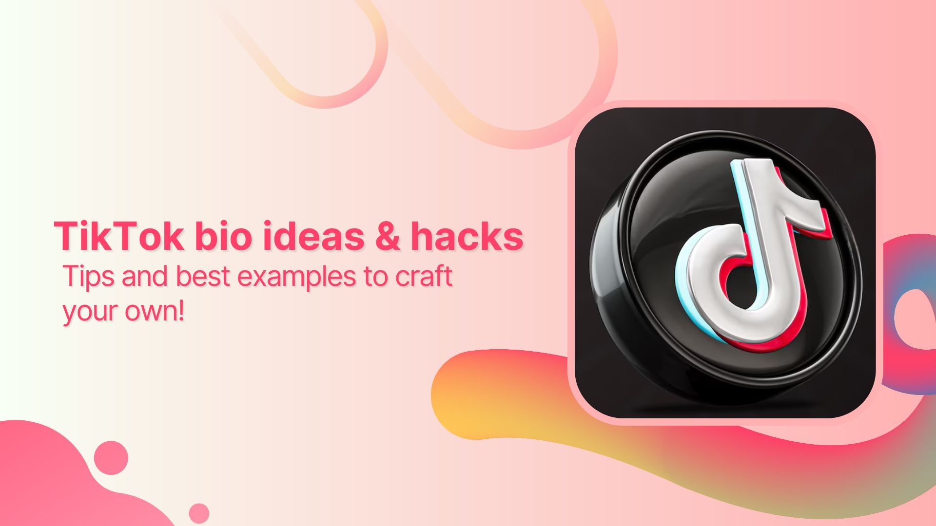 TikTok bio ideas & hacks to drive traffic