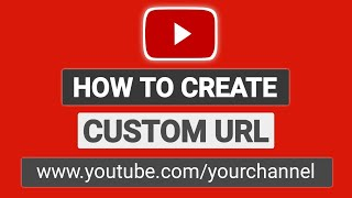 How to create a YouTube custom URL