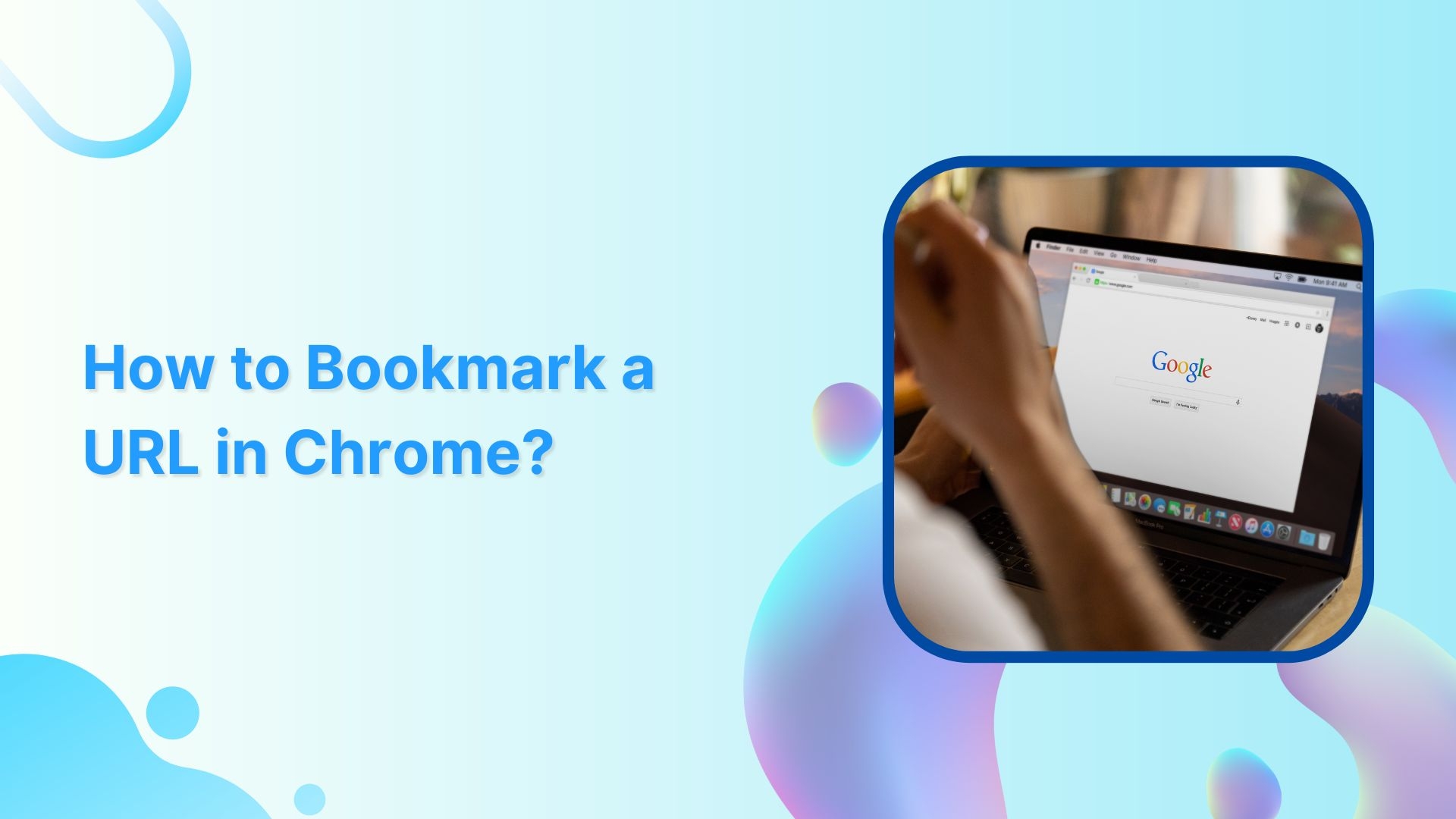 How to Bookmark a URL in Google Chrome: Step-by-Step Guide