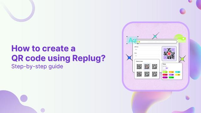 How to create a QR code using Replug?