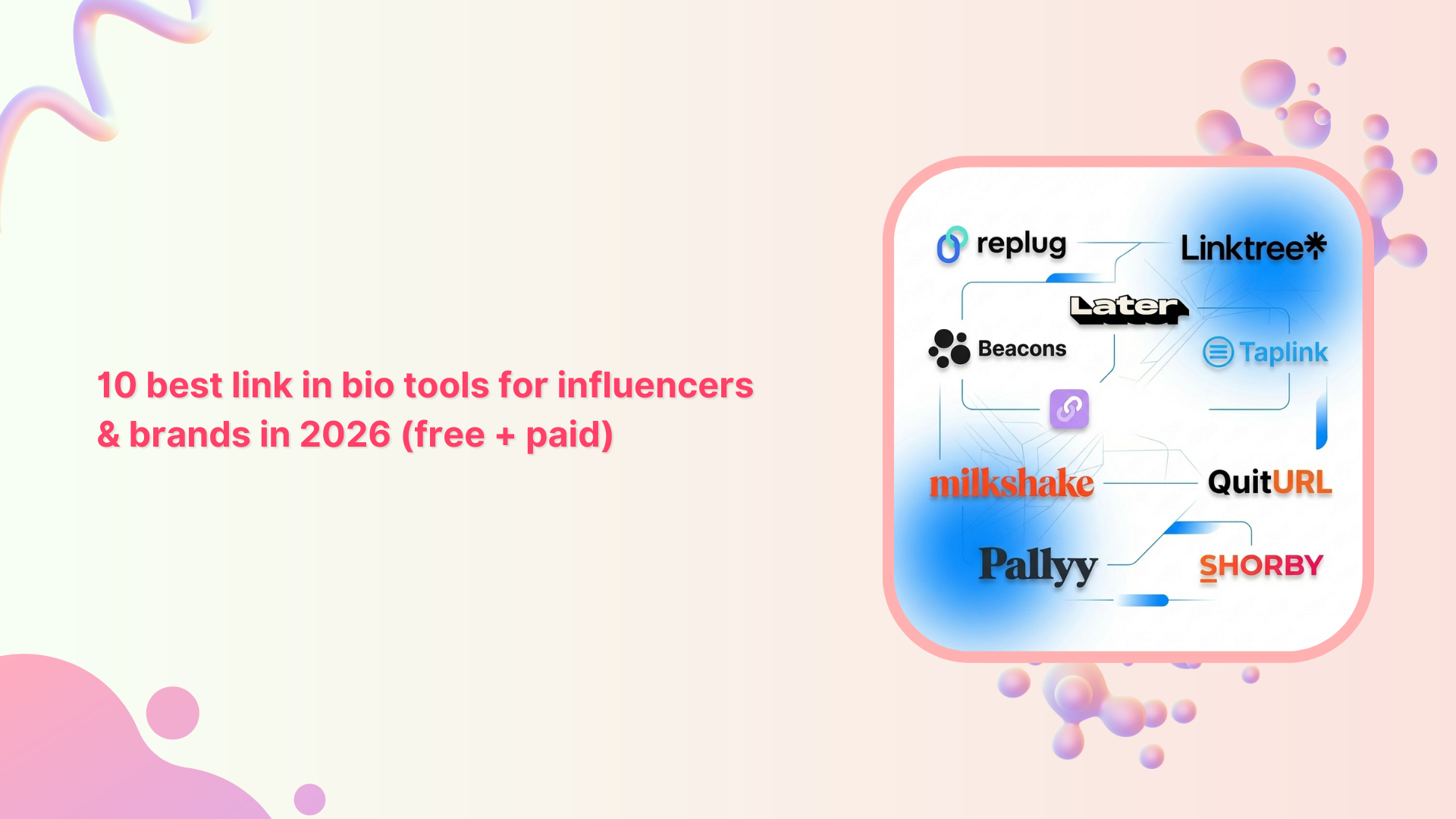 10 best link in bio tools for influencers & brands in 2026 (free + paid)