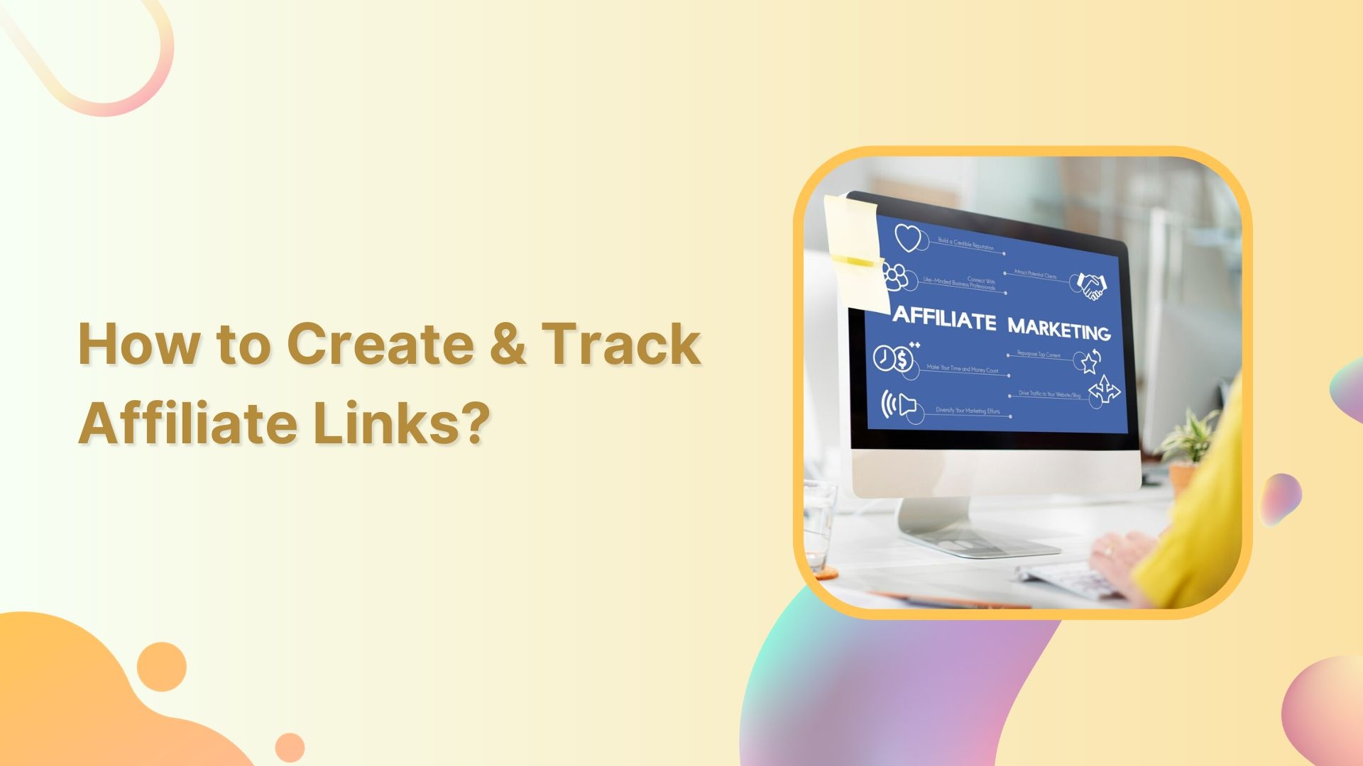 How to create affiliate links and keep track of affiliate results?