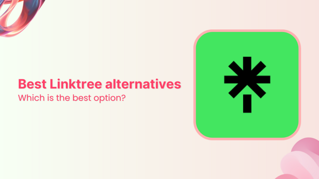 Best Linktree alternatives to try in 2026