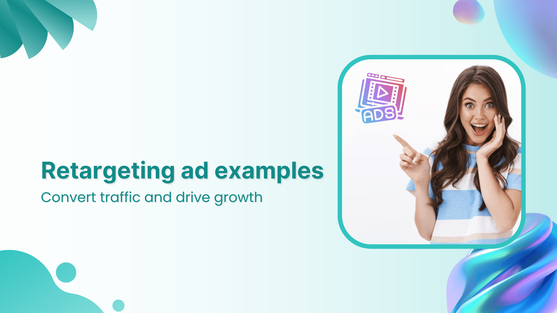 Retargeting ad examples that convert & drive growth