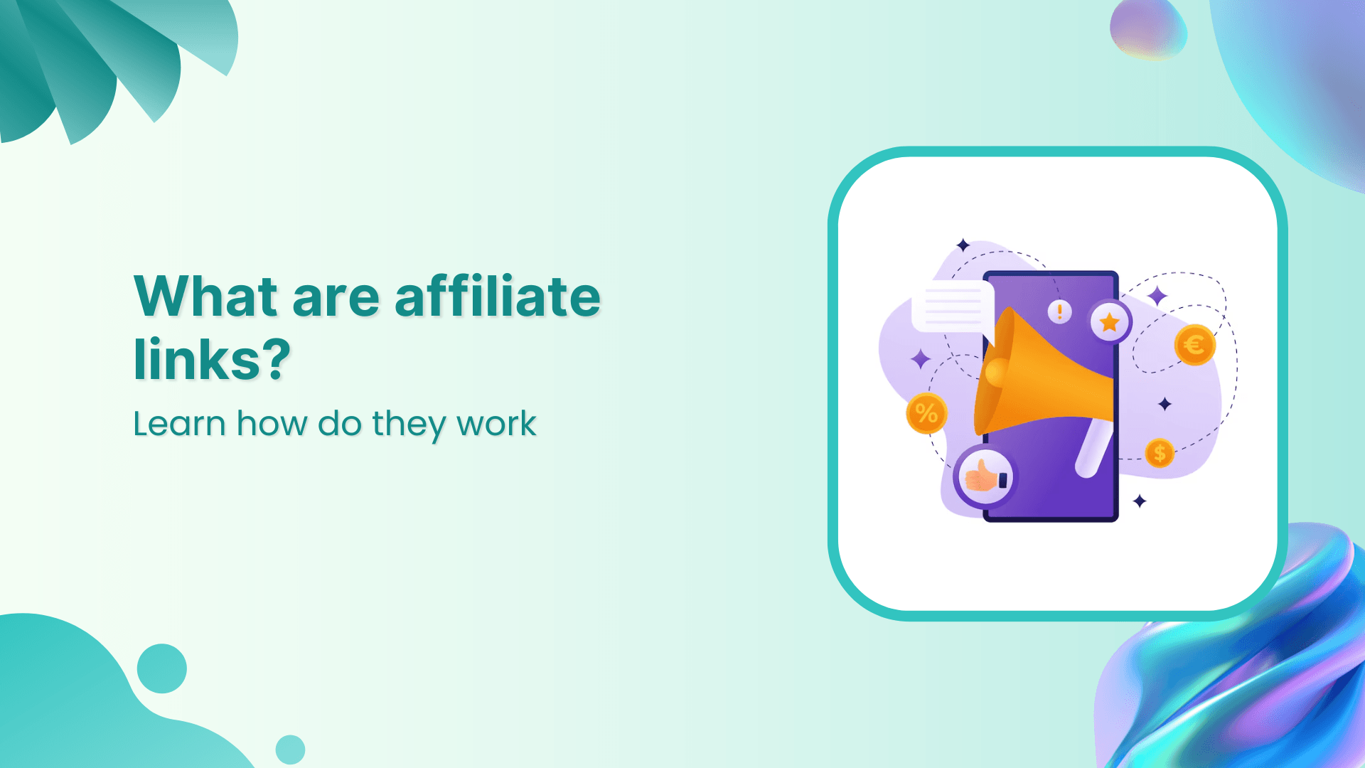 What are affiliate links, and how do they work?