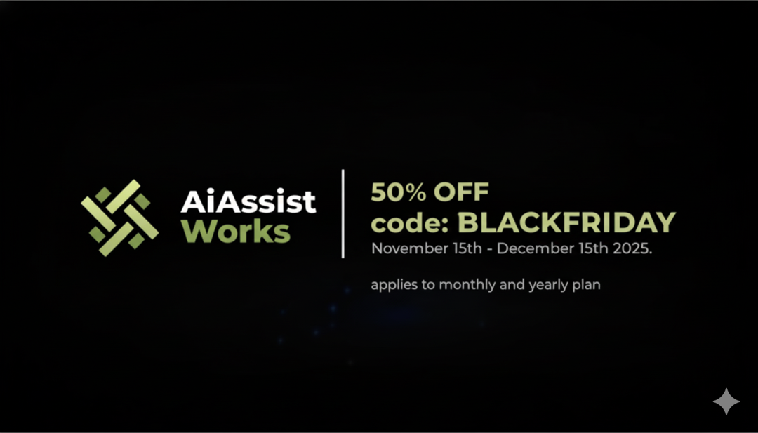 AiAssistWorks Black Friday Sale 2025
