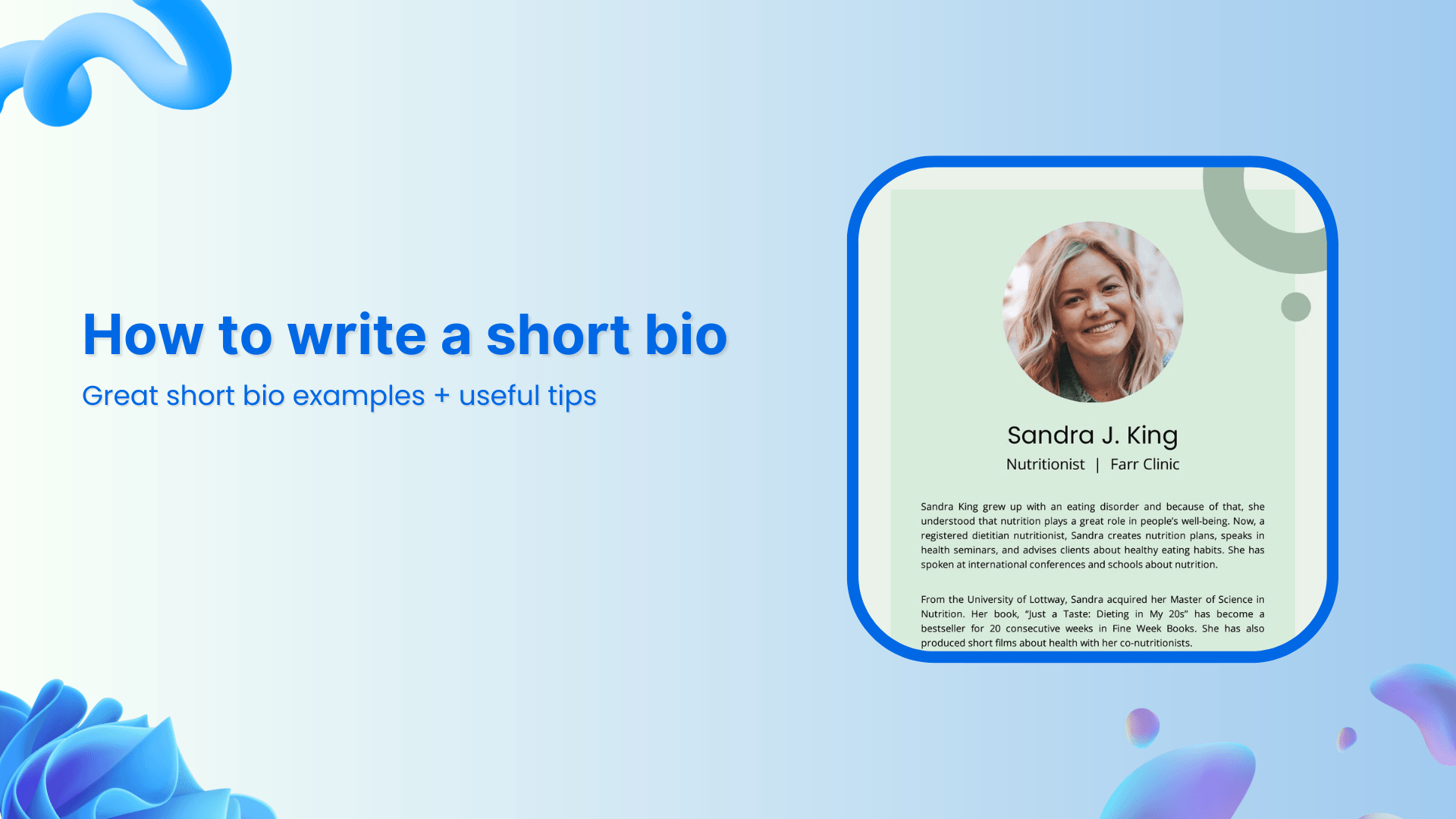 How to write a short bio: Great short bio examples + useful tips