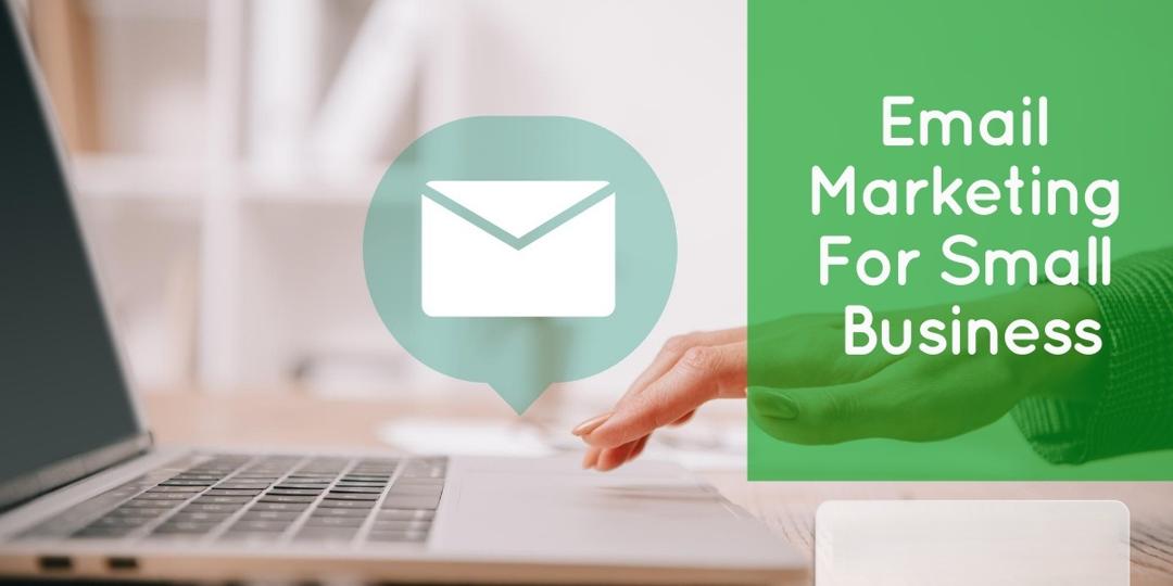 How to do email marketing for a small business