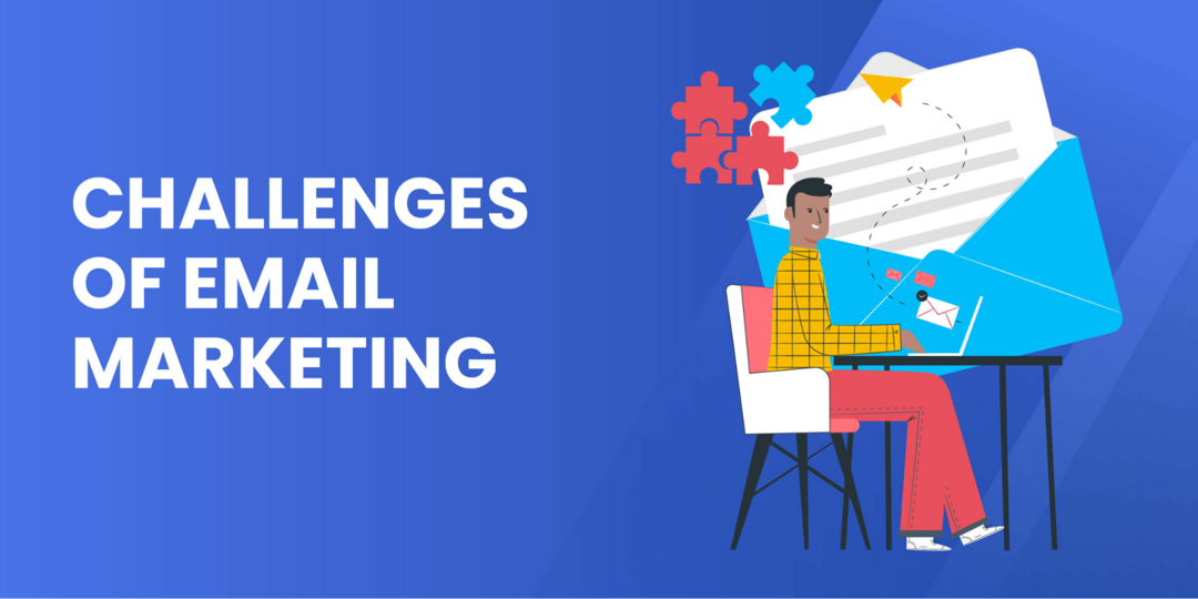 Key challenges of email marketing