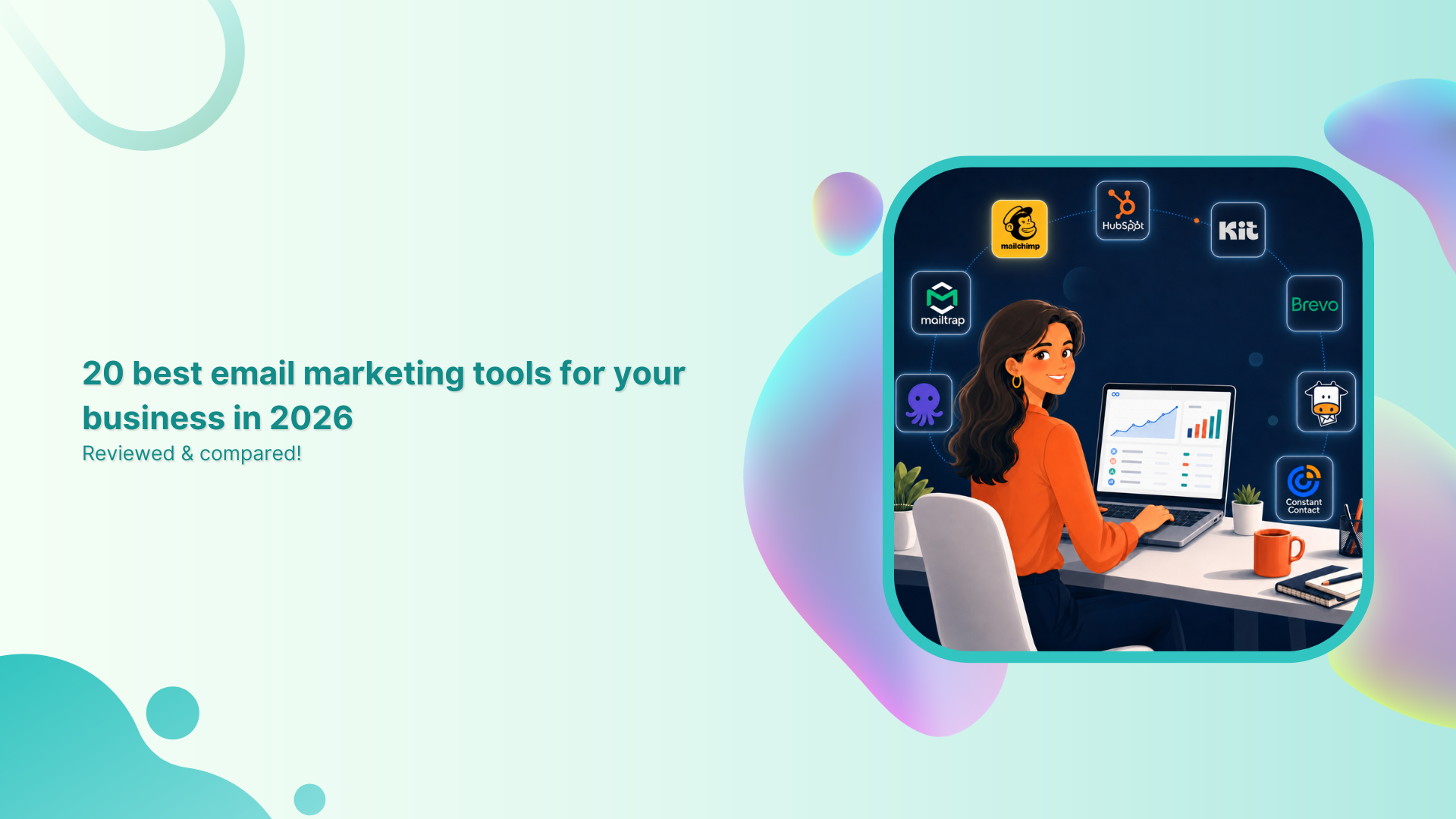 20 best email marketing tools for your business in 2026: Reviewed & compared!