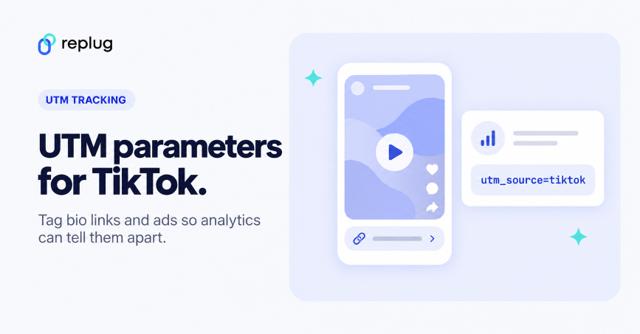 TikTok UTM builder: How to create UTMs for TikTok ads and your bio link