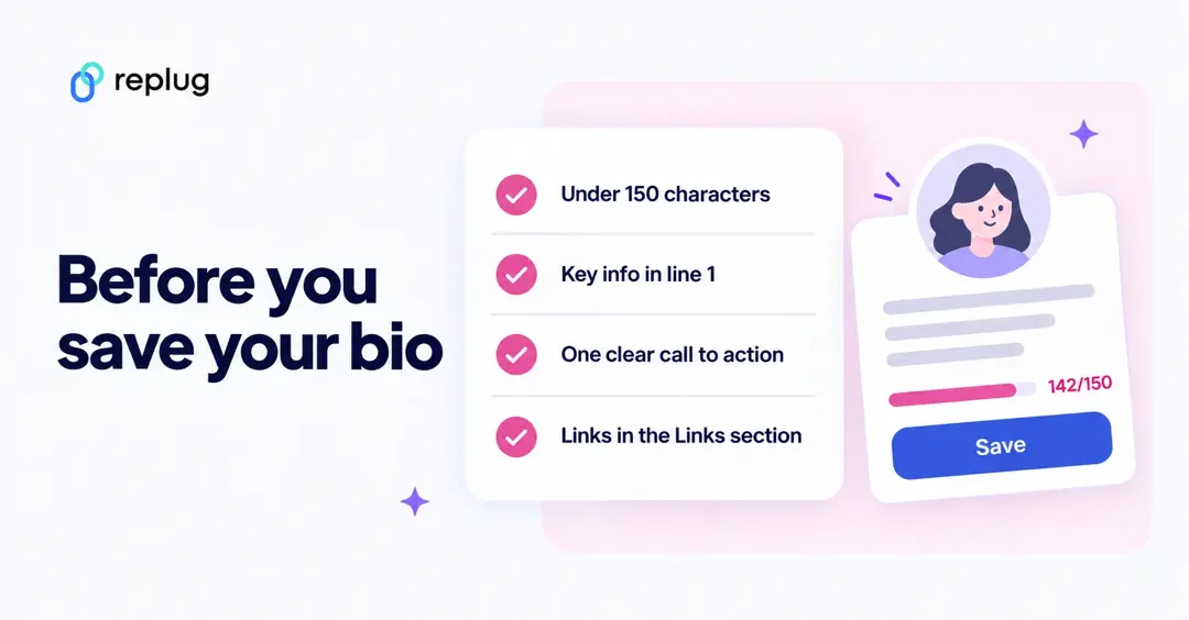 Before you save your Instagram bio: under 150 characters, key info in line 1, one clear call to action, links in the Links section