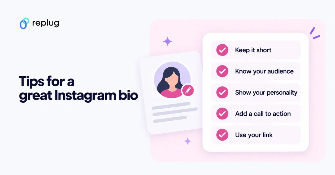 Tips for a great Instagram bio: keep it short, know your audience, show your personality, add a call to action, use your link
