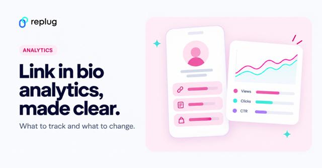 Link in bio analytics: what to track and how to read it