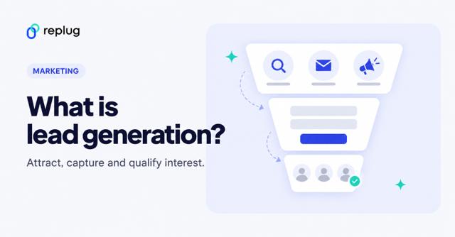 What is lead generation? How it works, channels and tools