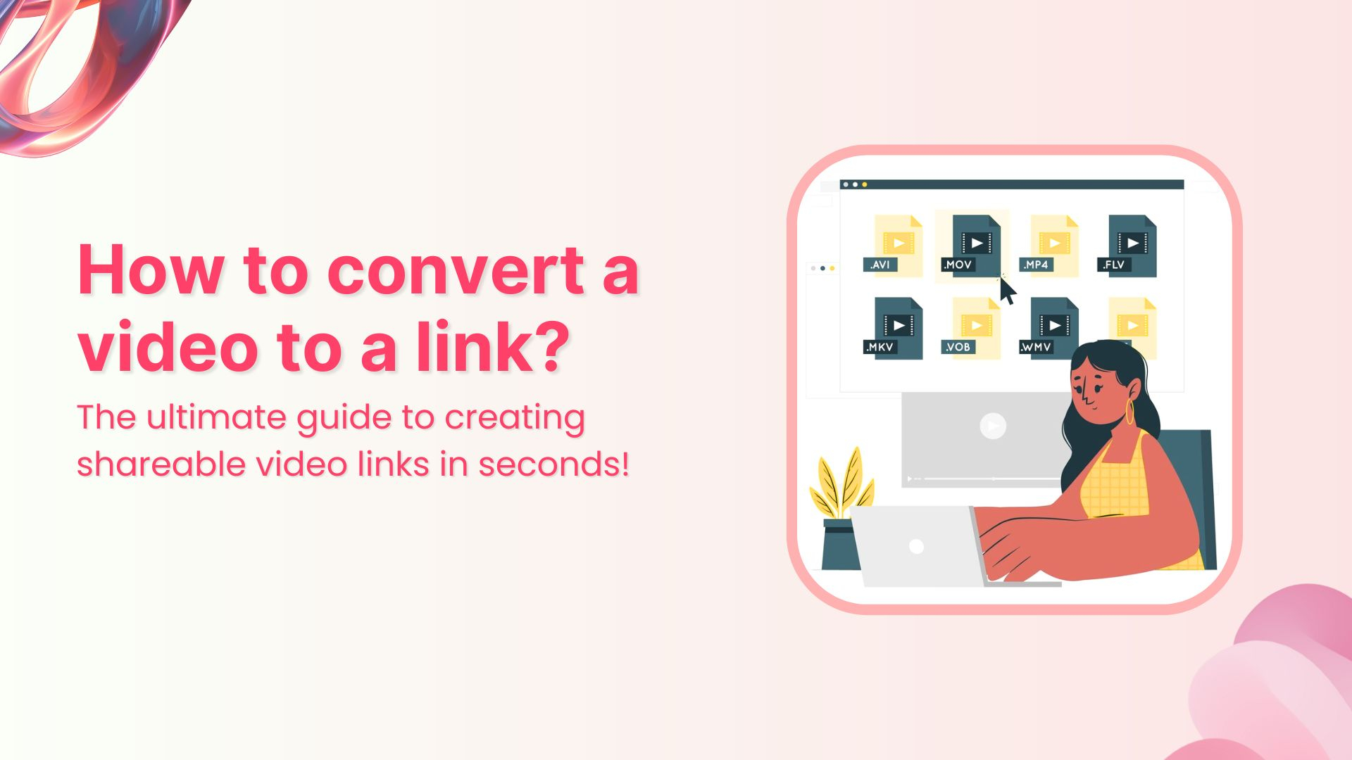 How to convert a video to a link in minutes