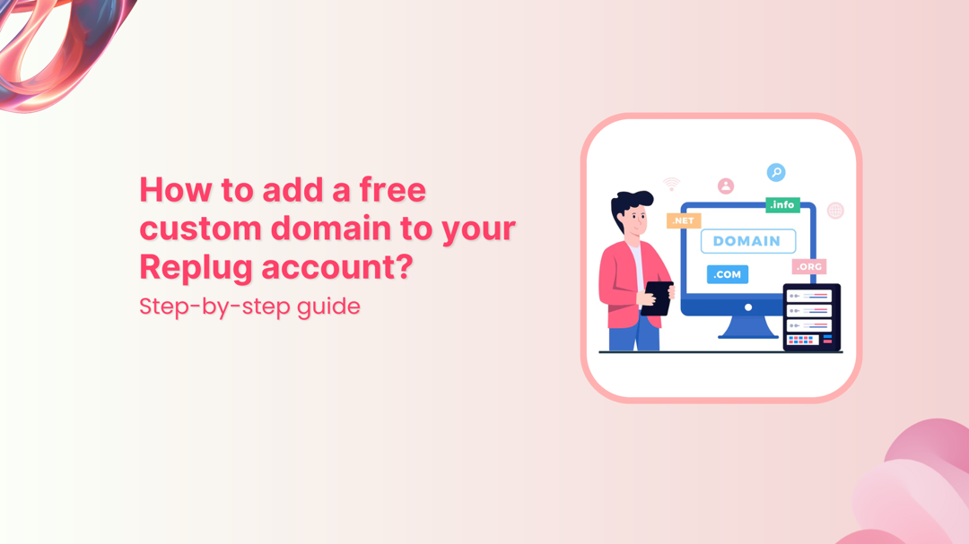 How to add a free custom domain to your Replug account