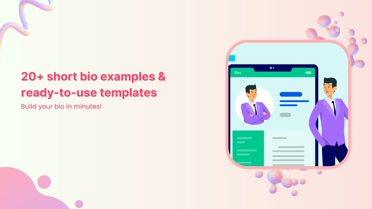 20+ short bio examples & templates for inspiration