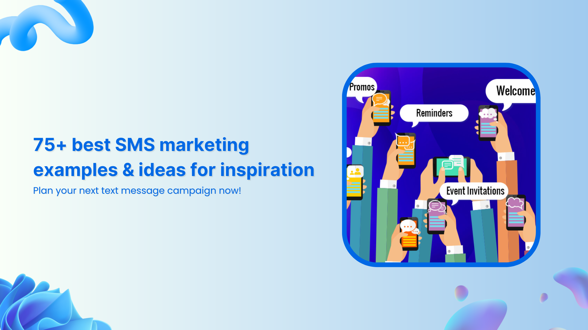 Message Advertisement 75+ best SMS marketing examples & ideas for inspiration!